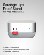 Sausage Lips Proof Stand For Mac mini (M4\M4Pro)